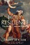 Holy Resilience:The Bible's Traumatic Origins