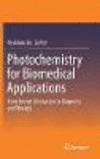 Photochemistry for Biomedical Applications:From Device Fabrication to Diagnosis and Therapy