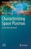 Characterizing Space Plasmas:A Data Driven Approach