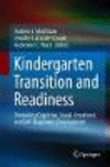 Kindergarten Transition and Readiness:Promoting Cognitive, Social-Emotional, and Self-Regulatory Development