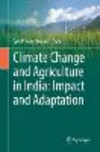 Effects of Climate Change on Agriculture India:Impact and Adaptation