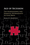 Age of Secession:The International and Domestic Determinants of State Birth