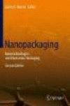 Nanopackaging:Nanotechnologies and Electronics Packaging