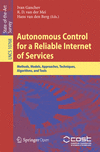 Autonomous Control for a Reliable Internet of Services:Methods, Models, Approaches, Techniques, Algorithms, and Tools