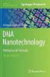 DNA Nanotechnology:Methods and Protocols