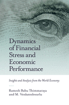 Dynamics of Financial Stress and Economic Performance:Insights and Analysis from the World Economy