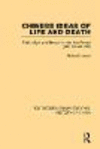 Chinese Ideas of Life and Death:Faith, Myth and Reason in the Han Period (202 BC-AD 220)