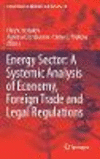 Energy Sector:A Systemic Analysis of Economy, Foreign Trade and Legal Regulations