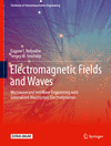 Electromagnetic Fields and Waves:Microwave and mmWave Engineering with Generalized Macroscopic Electrodynamics