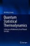 Quantum Statistical Thermodynamics:A Glossary of Mathematics and Physics Concepts