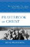 Prayerbook of Christ:Dietrich Bonhoeffer's Christological Interpretation of the Psalms