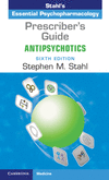 Prescriber's Guide: Antipsychotics:Stahl's Essential Psychopharmacology