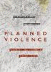 Planned Violence:Post/Colonial Urban Infrastructure, Literature and Culture