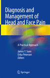 Diagnosis and Management of Head and Face Pain:A Practical Approach