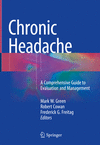 Chronic Headache:A Comprehensive Guide to Evaluation and Management