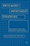 Price-Based Investment Strategies:How Research Discoveries Reinvented Technical Analysis