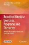 Reaction Kinetics: Exercises, Programs and Theorems:Mathematica for Deterministic and Stochastic Kinetics