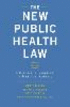 The New Public Health Law:A Transdisciplinary Approach to Practice and Advocacy