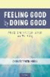 Feeling Good by Doing Good:A Guide to Authentic Self-Esteem