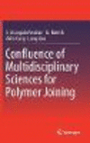 Confluence of Multi-Dimensional Sciences for Polymer Joining