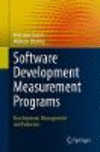 Software Development Measurement Programs:Development, Management and Evolution