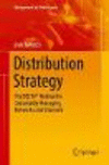 Distribution Strategy:The BESTX Method for Managing Networks and Channels Sustainably
