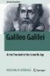 Galileo Galilei:At the Threshold of the Scientific Age