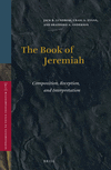 The Book of Jeremiah:Composition, Reception, and Interpretation