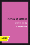 Fiction as History:Nero to Julian