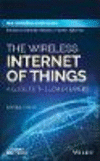 Wireless Technologies for the Internet of Things:A Guide to the Lower Layers