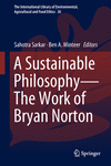 A Sustainable Philosophy:The Work of Bryan Norton