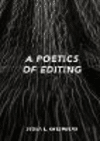 A Poetics of Editing