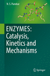 ENZYMES:Catalysis, Kinetics and Mechanisms