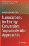 Nanocarbons for Energy Conversion:Supramolecular Approaches