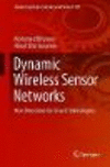 Dynamic Wireless Sensor Networks:New Directions for Smart Technologies