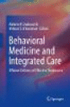 Behavioral Medicine and Integrated Care:Efficient Delivery of Effective Treatments