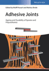 Adhesive Joints:Ageing and Durability of Epoxies and Polyurethanes