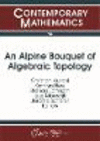 An Alpine Bouquet of Algebraic Topology