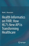 Health Informatics on FHIR::How HL7fs New API is Transforming Healthcare