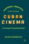 National Identity in 21st-Century Cuban Cinema:Screening the Repeating Island