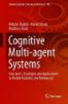 Cognitive Multi-agent Systems:Structures, Strategies and Applications to Mobile Robotics and Robosoccer