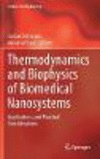 Thermodynamics and Biophysics of Biomedical Nanosystems:Applications and Practical Considerations