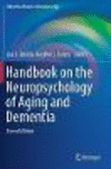 Handbook on the Neuropsychology of Aging and Dementia