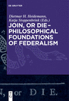 Join, or Die:Philosophical Foundations of Federalism