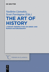 The Art of History:Literary Perspectives on Greek and Roman Historiography