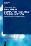 English in Computer-Mediated Communication:Variation, Representation, and Change