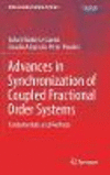 Advances in Synchronization of Coupled Fractional Order Systems:Fundamentals and Methods