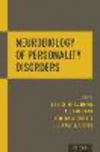 Neurobiology of Personality Disorders