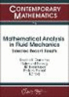 Mathematical Analysis in Fluid Mechanics:Selected Recent Results