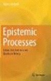 Epistemic Processes:A Basis for Statistics and Quantum Theory